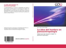Buchcover von La idea del hombre en paleoantropología