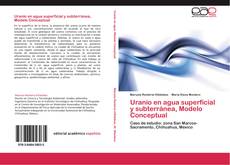Buchcover von Uranio en agua superficial y subterránea, Modelo Conceptual