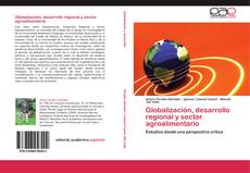 Portada del libro de Globalización, desarrollo regional y sector agroalimentario