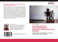 Capa do livro de Creación de una Herramienta para Visualizar Animaciones de Rostros 