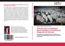 Buchcover von Estudio de Factibilidad para instalar un Centro de Engorde de Ovinos