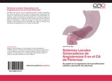 Buchcover von Sistemas Locales Generadores de Angiotensina II en el CA de Páncreas