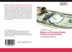 Capa do livro de México y Estados Unidos frente al narcotráfico 