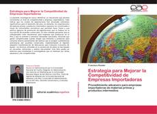 Buchcover von Estrategia para Mejorar la Competitividad de Empresas Importadoras
