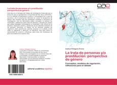 Bookcover of La trata de personas y/o prostitución: perspectiva de género