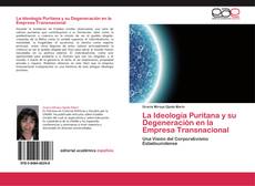Portada del libro de La Ideología Puritana y su Degeneración en la Empresa Transnacional