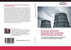 Buchcover von El Sector Eléctrico Español ante el desafío del Protocolo de Kioto