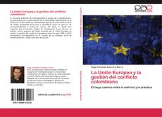 Capa do livro de La Unión Europea y la gestión del conflicto colombiano 
