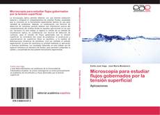 Bookcover of Microscopía para estudiar flujos gobernados por la tensión superficial