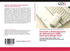 Copertina di Creación y Administración de aplicaciones VXML para aprendizaje móvil