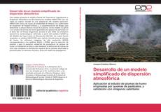 Capa do livro de Desarrollo de un modelo simplificado de dispersión atmosférica 