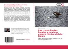 Buchcover von Las comunidades locales y la micro cuenca hídrica del rio Irquis