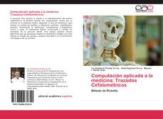 Computación aplicada a la medicina: Trazados Cefalométricos kitap kapağı