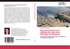 Bookcover of Aproximaciones a la calidad de vida de la Ciénega de Chapala