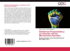 Gobiernos Progresistas y su relación con los Movimientos Sociales kitap kapağı