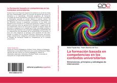 Bookcover of La formación basada en competencias en los contextos universitarios