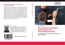 Capa do livro de El razonamiento lógico matemático y el desempeño escolar 