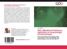 SIG y Modelos Predictivos aplicados en Arqueología y Paleontología kitap kapağı