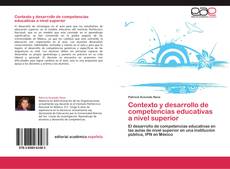 Bookcover of Contexto y desarrollo de competencias educativas a nivel superior