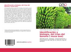 Portada del libro de Identificación y biología, del trips del banano ( musa aaa)