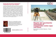 Copertina di Diseño del pavimento utilizando el empedrado como capa sub Base