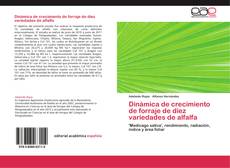 Bookcover of Dinámica de crecimiento de forraje de diez variedades de alfalfa