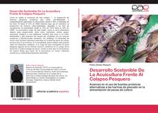 Buchcover von Desarrollo Sostenible De La Acuicultura Frente Al Colapso Pesquero