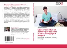 Capa do livro de Educar con TIC: un camino posible en la opción pedagógica elegida 