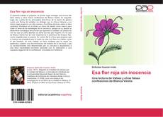 Capa do livro de Esa flor roja sin inocencia 