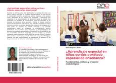 Capa do livro de ¿Aprendizaje especial en niños sordos o método especial de enseñanza? 