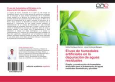 Buchcover von El uso de humedales artificiales en la depuración de aguas residuales