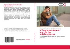 Bookcover of Cómo afrontan el estrés los adolescentes