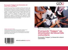 Borítókép a  El proyecto "Cajigas" eje dinamizador del desarrollo comunitario - hoz