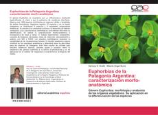 Portada del libro de Euphorbias de la Patagonia Argentina: caracterización morfo-anatómica