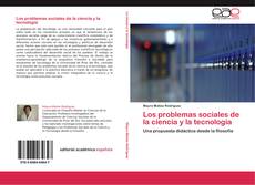 Bookcover of Los problemas sociales de la ciencia y la tecnología