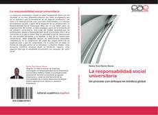 Bookcover of La responsabilidad social universitaria