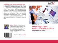 Odontología.Valor estético-Perspectiva ética kitap kapağı