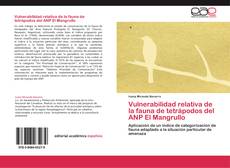 Capa do livro de Vulnerabilidad relativa de la fauna de tetrápodos del ANP El Mangrullo 
