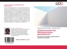 Bookcover of ¿Cómo enseñar las demostraciones geométricas?