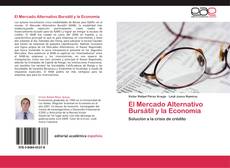 El Mercado Alternativo Bursátil y la Economía kitap kapağı