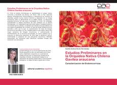 Estudios Preliminares en la Orquídea Nativa Chilena Gavilea araucana kitap kapağı