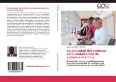 Buchcover von La actividad del profesor en la elaboración de cursos e-learning