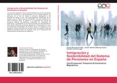 Couverture de Inmigración y Sostenibilidad del Sistema de Pensiones en España