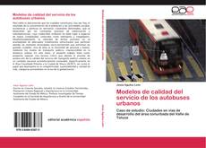 Buchcover von Modelos de calidad del servicio de los autobuses urbanos