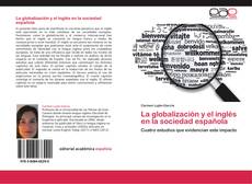 Bookcover of La globalización y el inglés en la sociedad española