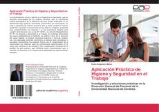 Bookcover of Aplicación Práctica de Higiene y Seguridad en el Trabajo