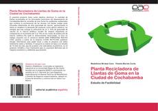 Planta Recicladora de Llantas de Goma en la Ciudad de Cochabamba kitap kapağı