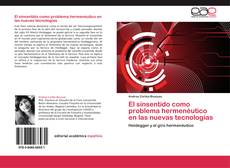 Bookcover of El sinsentido como problema hermenéutico en las nuevas tecnologías