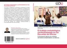 El trabajo metodológico contextualizado en las Escuelas de Oficios kitap kapağı