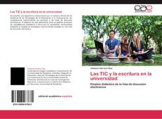 Bookcover of Las TIC y la escritura en la universidad
